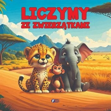 Fenix ŠTEJE Z ŽIVALMI KNJIGA ZA OTROKE, KI SE UČIJO ŠTEVILK IN ŠTETJA, MATEMATIKA