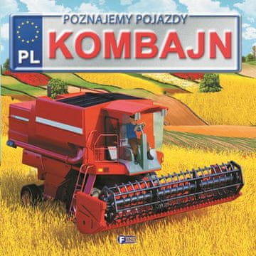 Fenix UČENJE O VOZILIH KOMBAJN KNJIGA ZA OTROKE IZOBRAŽEVALNA TRDA VEZAVA