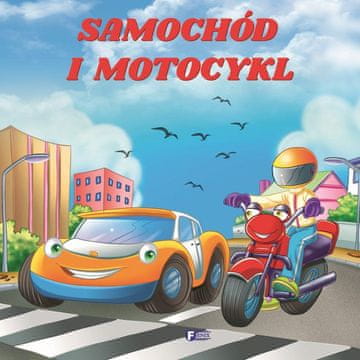 Fenix OTROŠKA KNJIGA O AVTOMOBILIH IN MOTOCIKLIH, PRAVLJICE, IZOBRAŽEVALNE