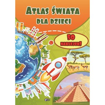Fenix SVETOVNI ATLAS ZA OTROKE ZEMLJEVIDI ZANIMIVA DEJSTVA IZOBRAŽEVALNA KNJIGA + 50 NALEPK
