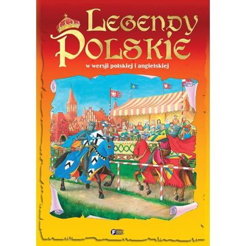 Fenix KNJIGA POLJSKE LEGENDE V POLJŠKI IN ANGLEŠKI VERZIJI ZA OTROKE