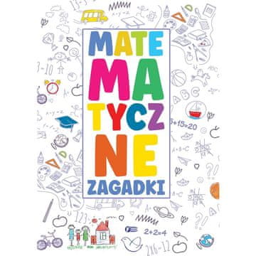 Fenix MATEMATIČNE UGANKE IN SESTAVLJANKE ZA OTROKE IZOBRAŽEVALNO KNJIŽNO ZNANOST