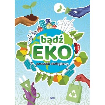 Fenix BODI EKO EKOLOŠKI VODNIK ZANIMIVOSTI IN NASVETI ZA OTROKE KNJIGA