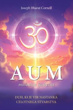 ZALOŽBA AUM Knjiga AUM - Melodija ljubezni (posodobljena izdaja)