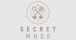 Secret Mode