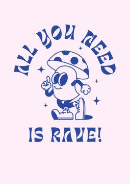Plakat 50x70 cm Vse, kar potrebujete, je RAVE