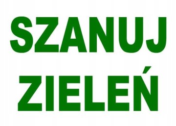 ZI-17 - ZNAK - INFORMACIJSKA TABLICA spoštujte zelenje