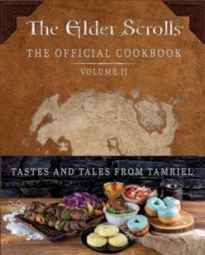 The Elder Scrolls: Uradna kuharska knjiga, 2. del, avtorice Victorie Rosenthal
