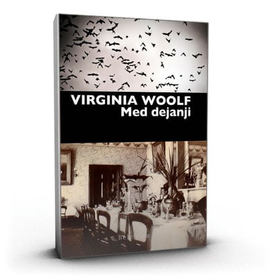 Virginia Woolf: Med dejanji
