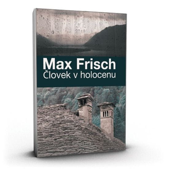 Max Frisch: Človek v holocenu