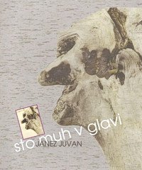 Sto muh v glavi, Janez Juvan (2008)