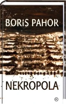 Nekropola, Boris Pahor (broširana, 2013 (4. izid, 1. ponatis))