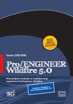Samo Čretnik: Pro/ENGINEER Wildfire 5.0, mehka
