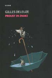 Gilles Deleuze: Proust in znaki