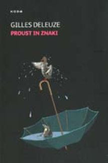 Gilles Deleuze: Proust in znaki