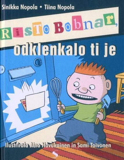 Risto Bobnar, odklenkalo ti je, Sinikka Nopola (trda, 2013)