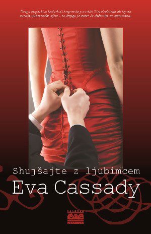 Eva Cassady: Shujšajte z ljubimcem, mehka