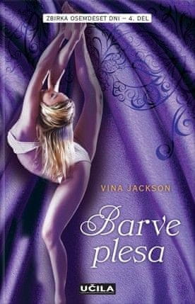 Vina Jackson: Komplet Barve strasti, poželenja, ljubezni in plesa