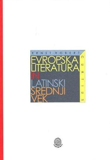 Ernest Robert Curtius, Evropska literatura in latinski srednji vek