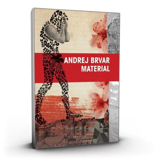 Andrej Brvar: Material, trda