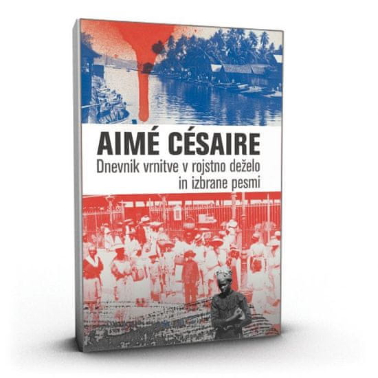 Aimé Césair: Dnevnik vrnitve v rojstno deželo in izbrane pesmi, trda