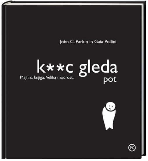 K**c gleda - pot, John C. Parkin (broširana, 2013 (2. ponatis))