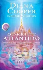 Predogled: Odkrijte Atlantido Avtorja: Diana Cooper, Shaaron Hutton