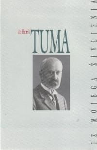 dr. Henrik Tuma, Iz mojega življenja