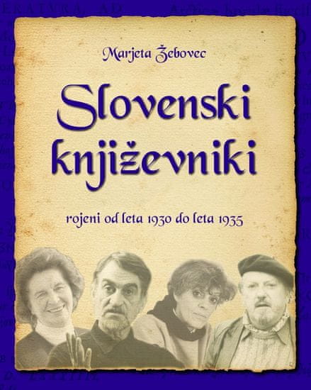 Marjeta Žebovec: Slovenski književniki: rojeni od leta 1930 do 1935