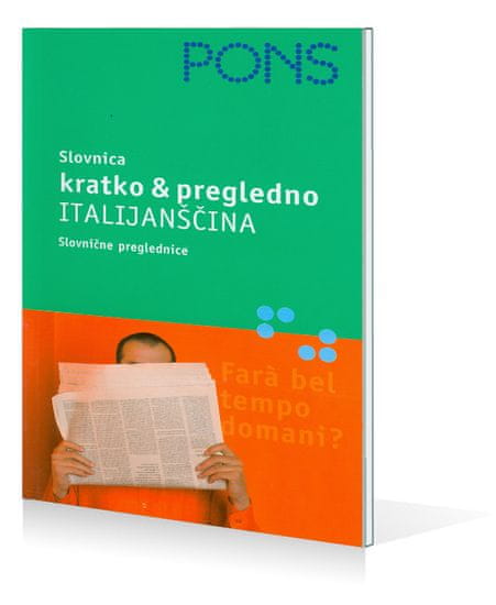 PONS Slovnica kratko & pregledno: Italijanščina, Maria Teresa Arbia (2006 (2. natis))
