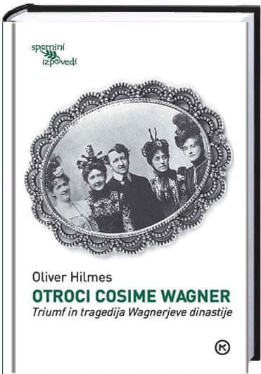Otroci Cosime Wagner, Oliver Hilmes (trda, 2012)