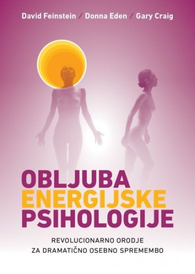 Obljuba energijske psihologije (2013), David Feinstein (mehka, 2013)