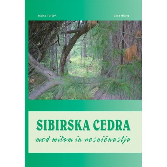 Mojca Teršek, Bara Hieng: Sibirska cedra