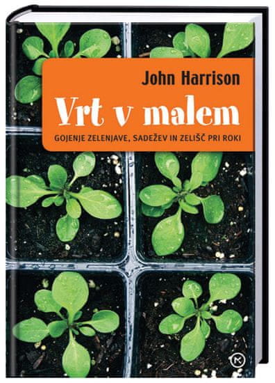 Vrt v malem, John Harrison (trda, 2013)