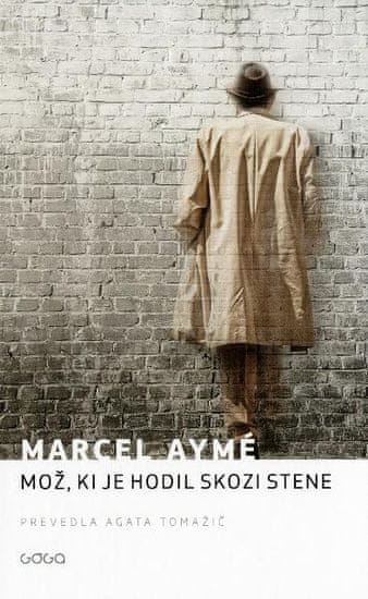Marcel Ayme: Mož, ki je hodil skozi stene