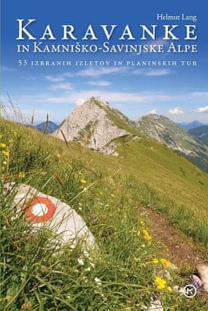 Helmut Lang: Karavanke in Kamniško-Savinjske Alpe