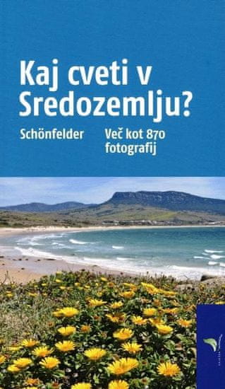 Peter in Ingrid Schonfelder: Kaj cveti v Sredozemlju?