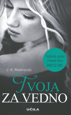 J. A. Redmerski: Tvoja za vedno