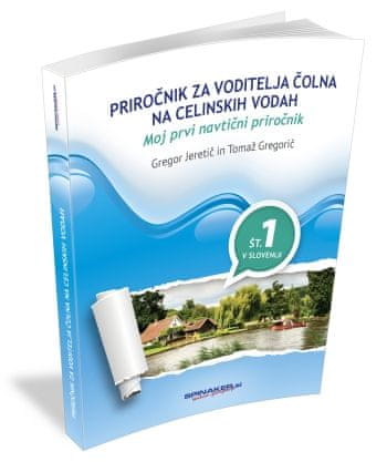 Gregor Jeretič, Tomaž Gregorčič: Priročnik za voditelja čolna po celinskih vodah