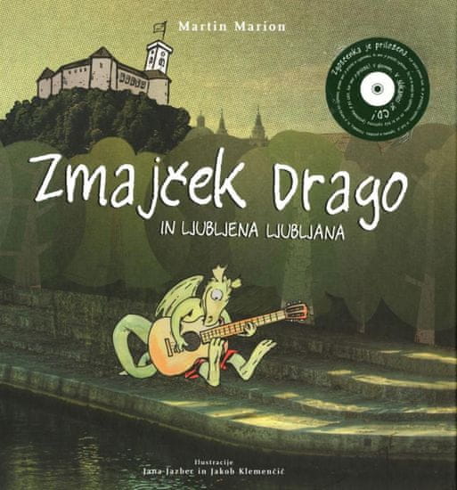 Martin Marion, Zmajček Drago in ljubljena Ljubljana