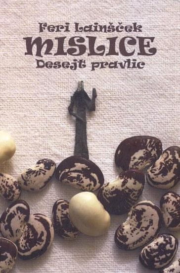 Feri Lainšček: Mislice, desejt pravlic | mimovrste=)