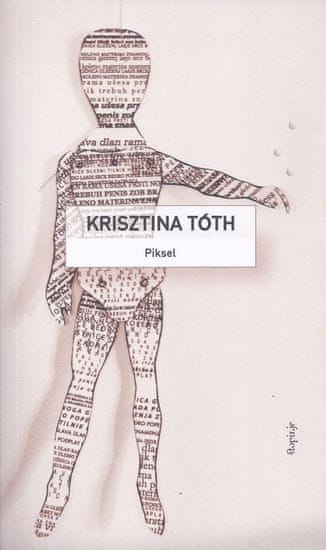 Krisztina Tóoth: Piksel