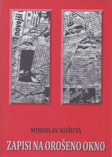Miroslav Košuta: Zapisi na orošeno okno