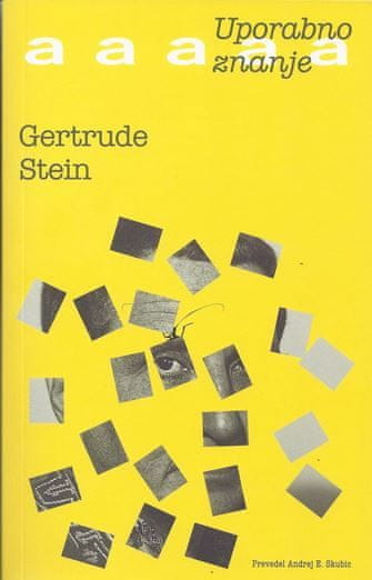 Gertrude Stein: Uporabno znanje