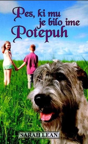 Sarah Lean: Pes, ki mu je bilo ime Potepuh