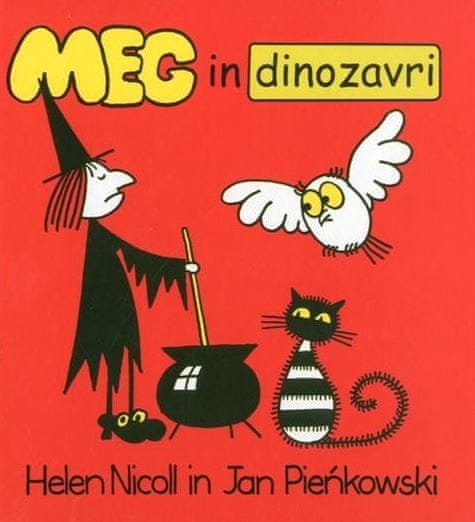 Helen Nicoll, Jan Pienkowski: Meg in dinozavri