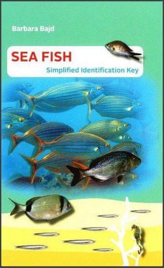 Barbara Bajd: Sea Fish: Simplified Identification Key