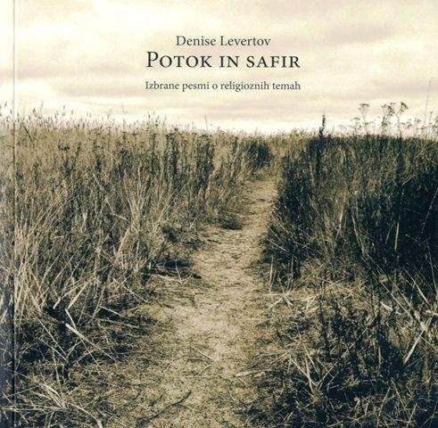 Denise Levertov: Potok in safir; Izbrane pesmi o religioznih temah