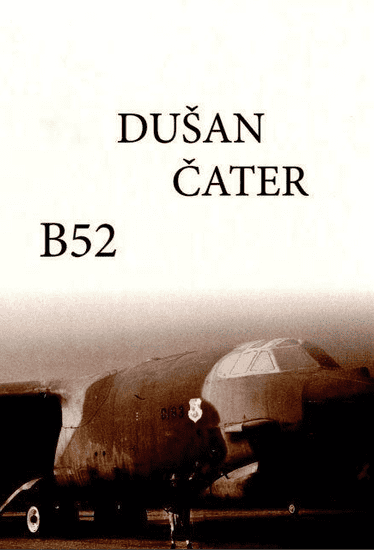 Dušan Čater: B 52