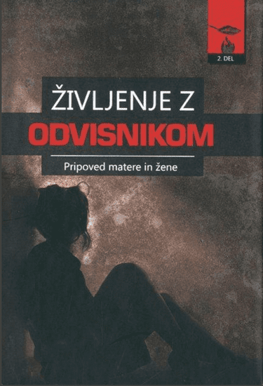 Ivana Režonja: Življenje z odvisnikom 2. del